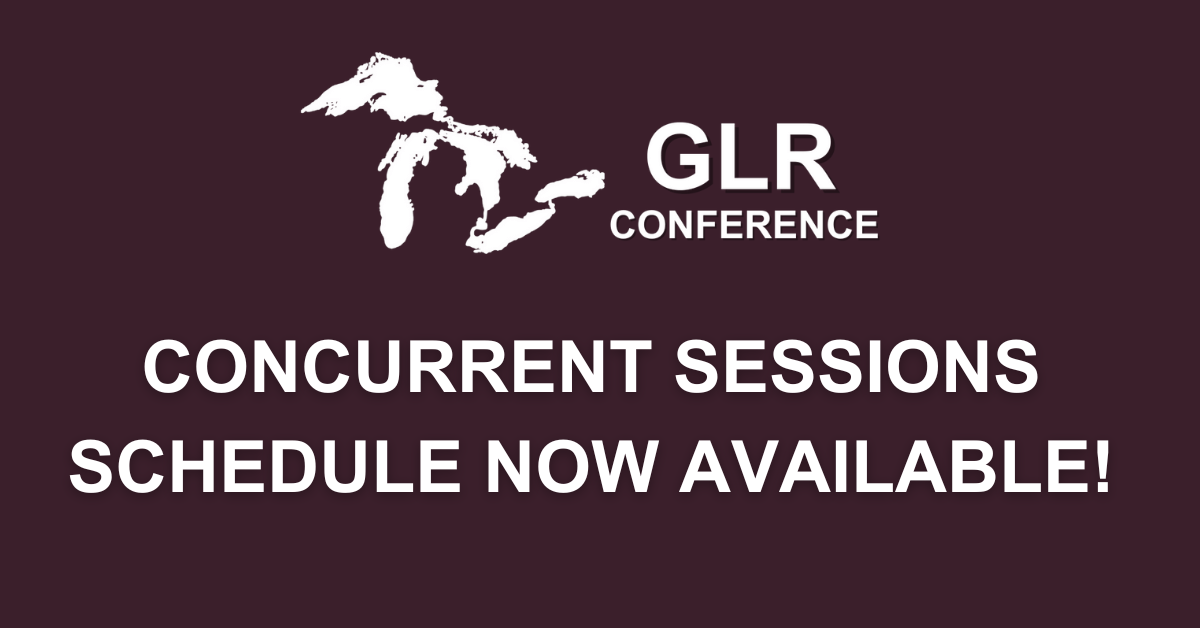 Maroon rectangle with an image of the Great Lakes and "GLR Conference" at the top. Remaining text reads "Concurrent sessions schedule now available!"